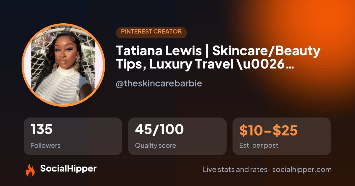 Tatiana Lewis | Skincare/Beauty Tips, Luxury Travel \u0026 Lifestyle Pinterest stats on SocialHipper